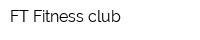 FT Fitness club