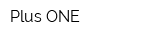 Plus ONE