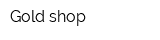 Gold shop