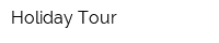 Holiday Tour