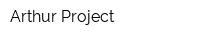 Arthur Project