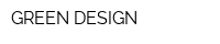 GREEN DESIGN