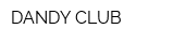 DANDY CLUB