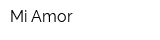 Mi Amor