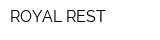 ROYAL REST
