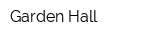 Garden Hall