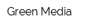 Green Media