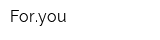 Foryou