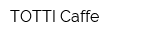 TOTTI Caffe