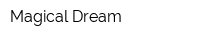 Magical Dream