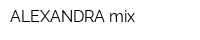 ALEXANDRA mix
