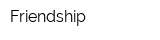 Friendship