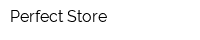 Perfect-Store
