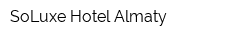 SoLuxe Hotel Almaty