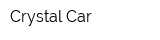 Crystal Car