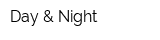 Day & Night