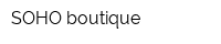 SOHO boutique