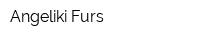 Angeliki Furs