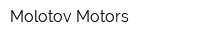 Molotov Motors