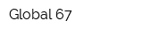 Global 67