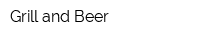 Grill and Beer