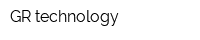 GR technology