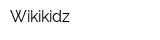 Wikikidz