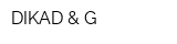 DIKAD & G