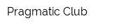 Pragmatic Club