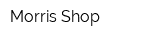 Morris Shop