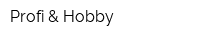 Profi & Hobby