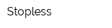 Stopless