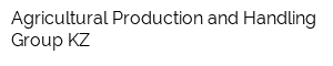 Agricultural Production and Handling Group KZ