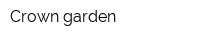 Crown garden