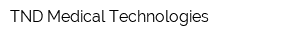 TND Medical Technologies