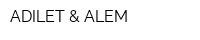 ADILET & ALEM