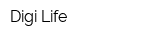 Digi Life