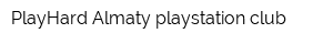 PlayHard Almaty playstation club