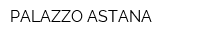 PALAZZO ASTANA
