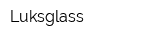 Luksglass
