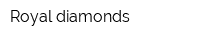 Royal diamonds