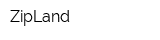ZipLand