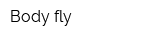 Body fly