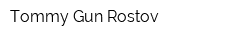 Tommy Gun Rostov