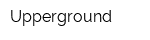 Upperground