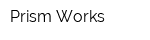 Prism Works