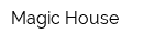 Magic House