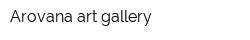 Arovana art gallery