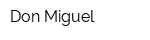 Don Miguel