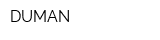 DUMAN